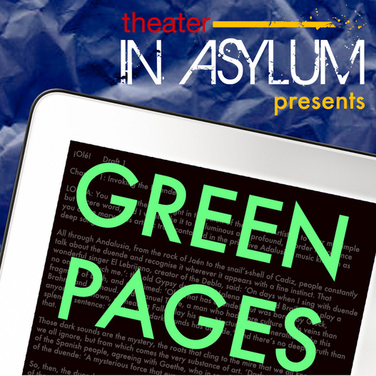 THEATER IN ASYLUM's Green Pages